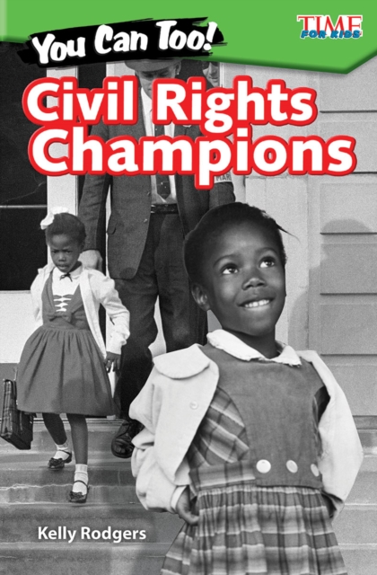 You Can Too! Civil Rights Champions, PDF eBook