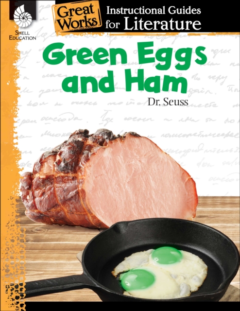 Green Eggs and Ham : An Instructional Guide for Literature, PDF eBook