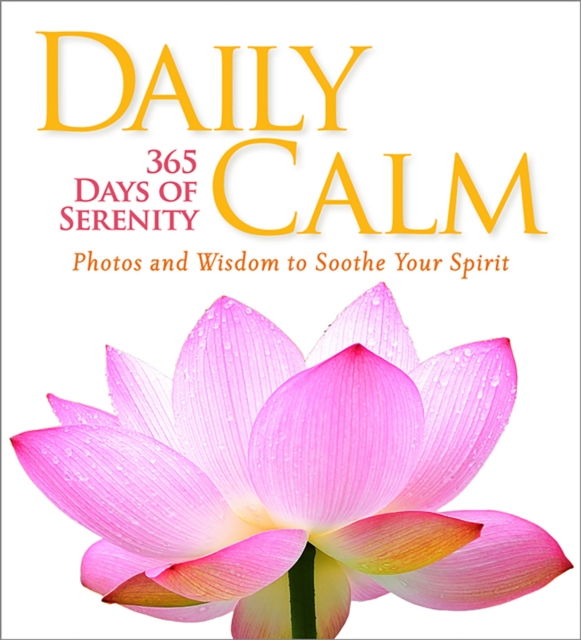 Daily Calm : 365 Days of Serenity, Hardback Book