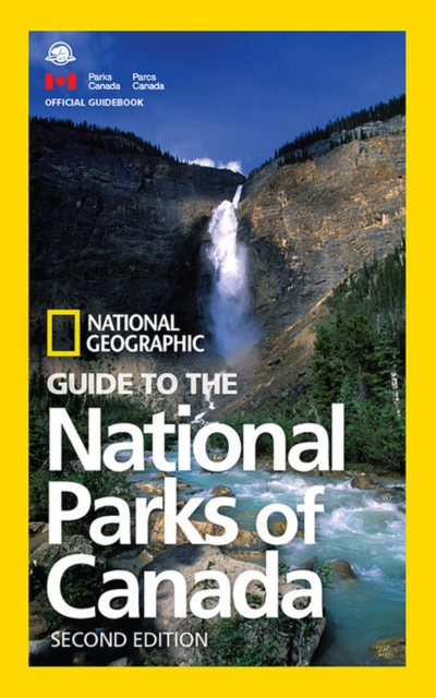 NG Guide to the National Parks of Canada, 2nd Edition, Paperback / softback Book