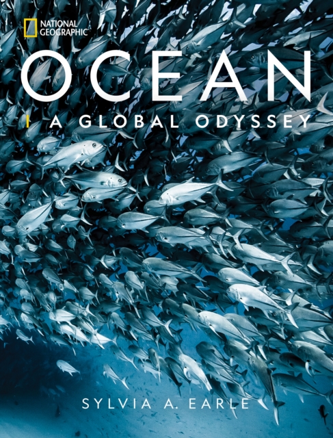 National Geographic Ocean : A Global Odyssey, Hardback Book