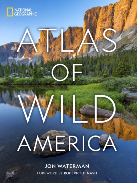 National Geographic Atlas of Wild America, Hardback Book