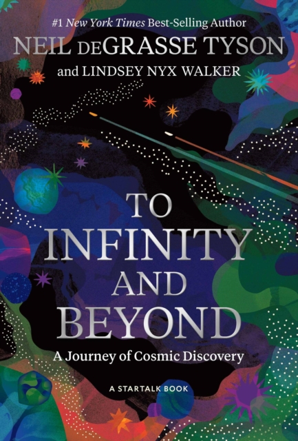 To Infinity and Beyond : A Journey of Cosmic Discovery, Hardback Book