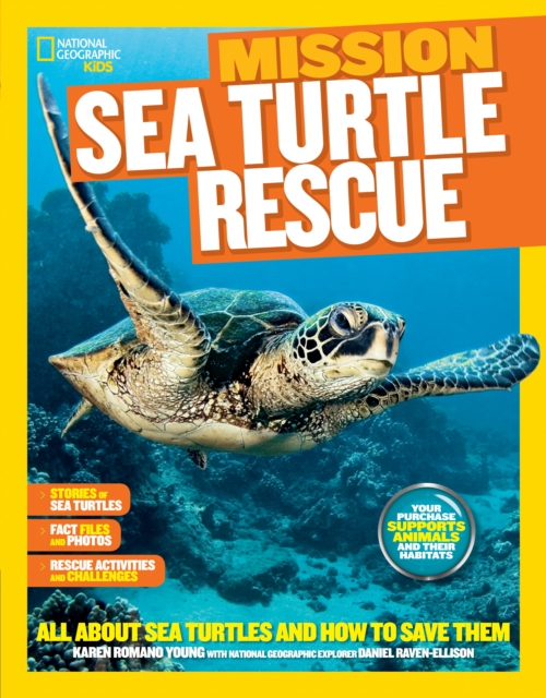 Mission: Sea Turtle Rescue : All About Sea Turtles and How to Save Them, Paperback / softback Book