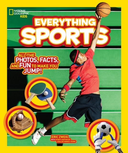 Everything Sports : All the Photos, Facts, and Fun to Make You Jump!, Paperback / softback Book