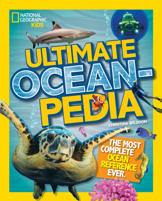 Ultimate Oceanpedia : The Most Complete Ocean Reference Ever, Hardback Book