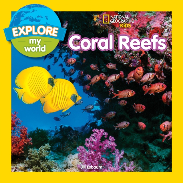 Explore My World: Coral Reefs, Paperback / softback Book