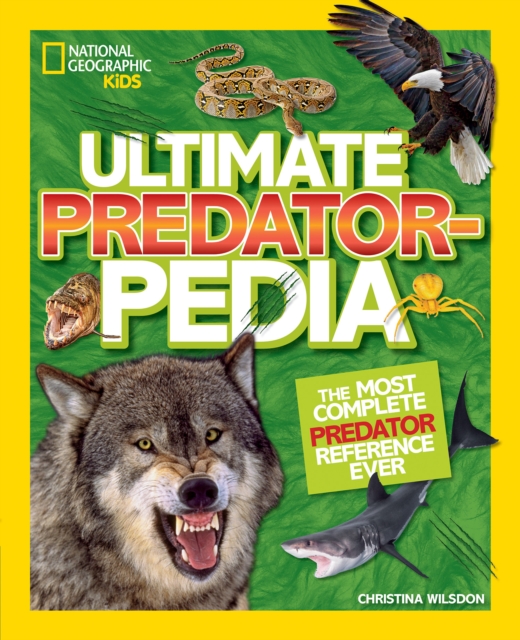 Ultimate Predatorpedia : The Most Complete Predator Reference Ever, Hardback Book