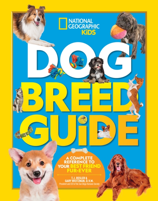Dog Breed Guide : A Complete Reference to Your Best Friend Furr-Ever, Hardback Book