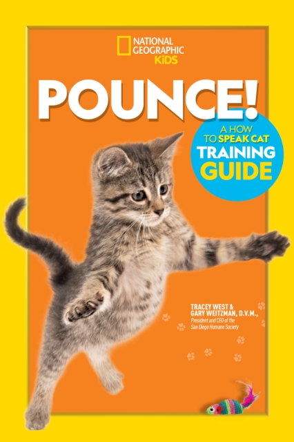 Pounce! A How To Speak Cat Training Guide, Paperback / softback Book