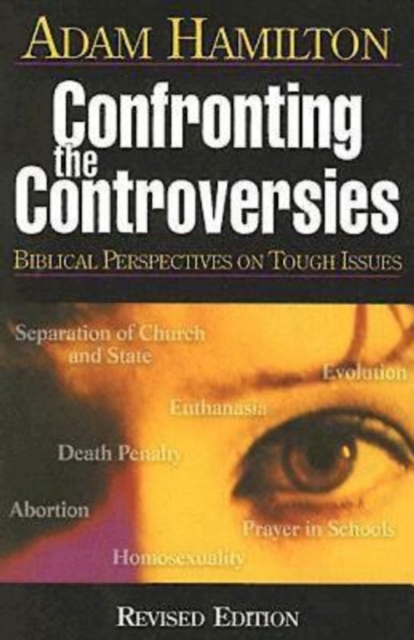 Confronting the Controversies - Participant's Book : Biblical Perspectives on Tough Issues, EPUB eBook