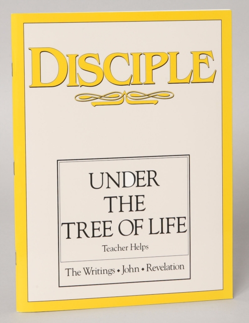 Disciple IV Under the Tree of Life: Teacher Helps : The Writings - John - Revelation, EPUB eBook
