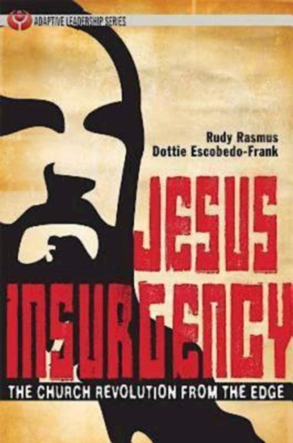 Jesus Insurgency : The Church Revolution from the Edge, EPUB eBook