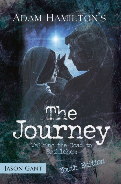 The Journey for Youth : Walking the Road to Bethlehem, EPUB eBook