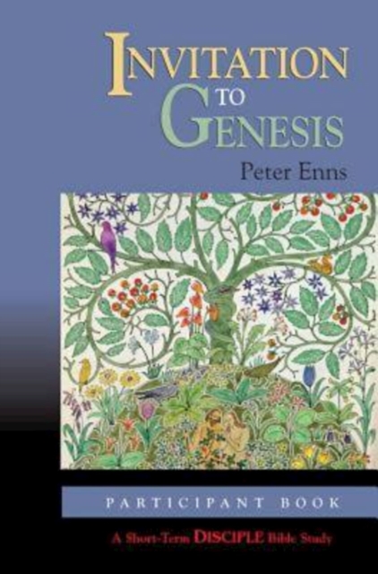 Invitation to Genesis: Participant Book : A Short-Term DISCIPLE Bible Study, EPUB eBook