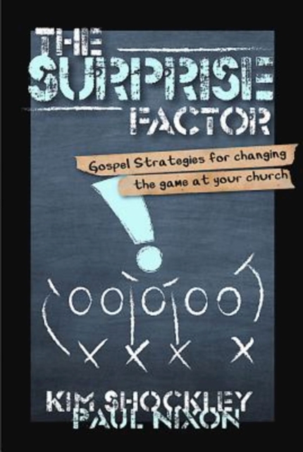 The Surprise Factor : Gospel Strategies for Changing the Game at Your Church, EPUB eBook