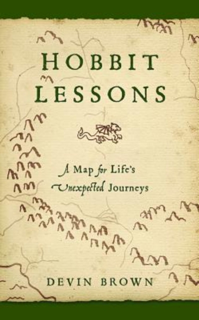 Hobbit Lessons : A Map for Life's Unexpected Journeys, EPUB eBook