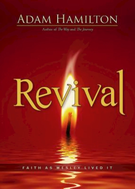 Revival : Faith as Wesley Lived It, EPUB eBook