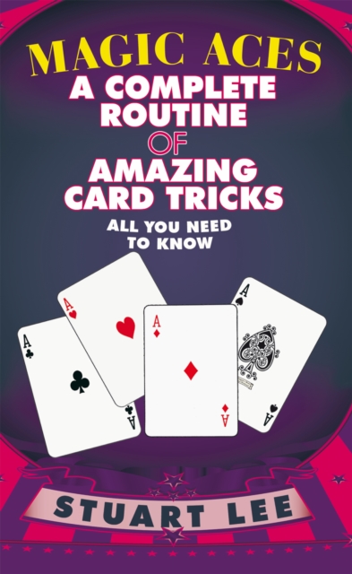 Magic Aces : A Complete Routine of Amazing Card Tricks, EPUB eBook