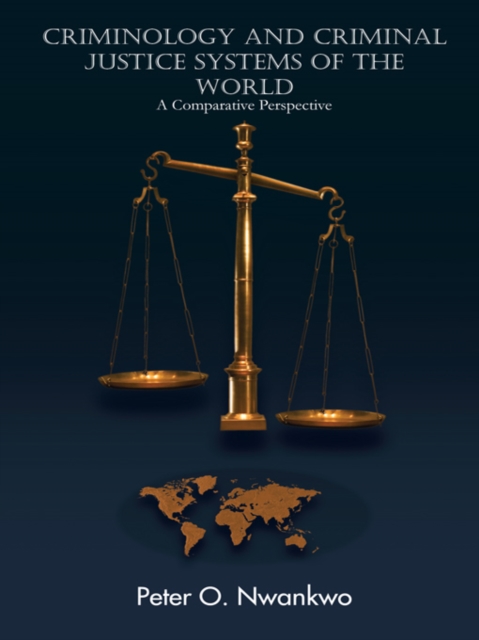 Criminology and Criminal Justice Systems of the World : A Comparative Perspective, EPUB eBook