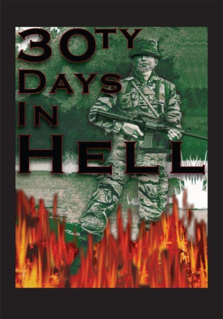 30Ty Days in Hell : Untold Story of Vietnam, EPUB eBook