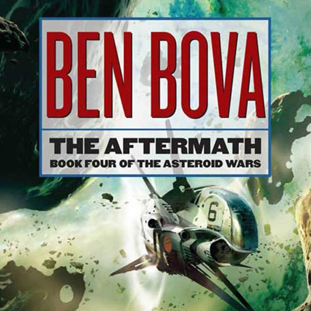 The Aftermath : Book Four of the Asteroid Wars, eAudiobook MP3 eaudioBook
