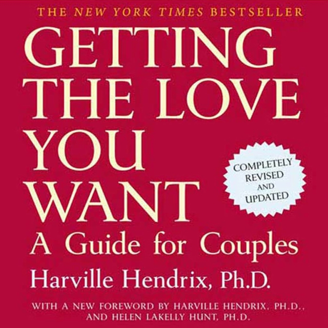 Getting the Love You Want: A Guide for Couples: Second Edition, eAudiobook MP3 eaudioBook