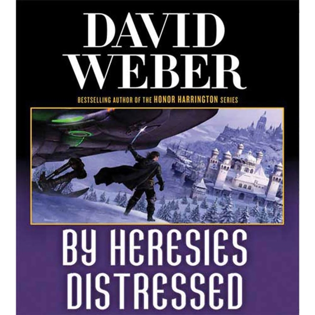 By Heresies Distressed : A Novel in the Safehold Series (#3), eAudiobook MP3 eaudioBook