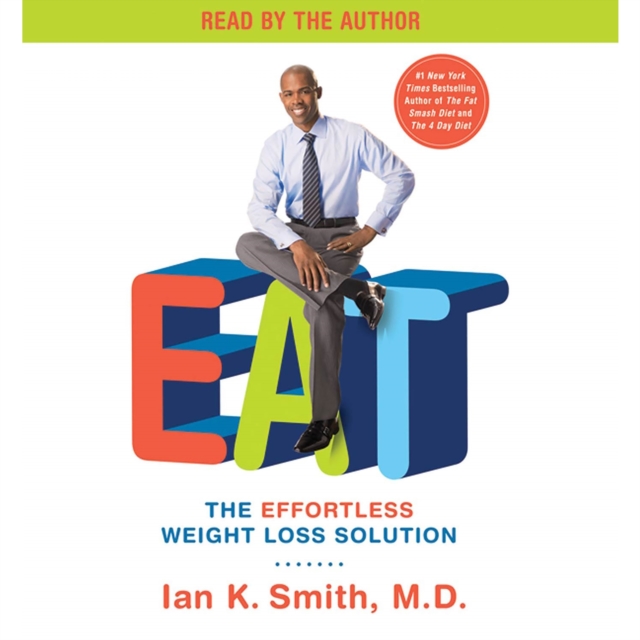 EAT : The Effortless Weight Loss Solution, eAudiobook MP3 eaudioBook