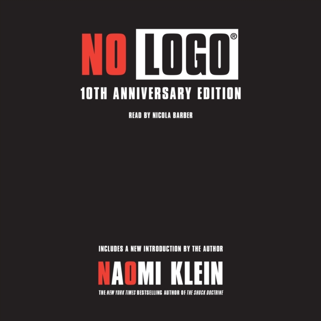 No Logo : Taking Aim at the Brand Bullies, eAudiobook MP3 eaudioBook
