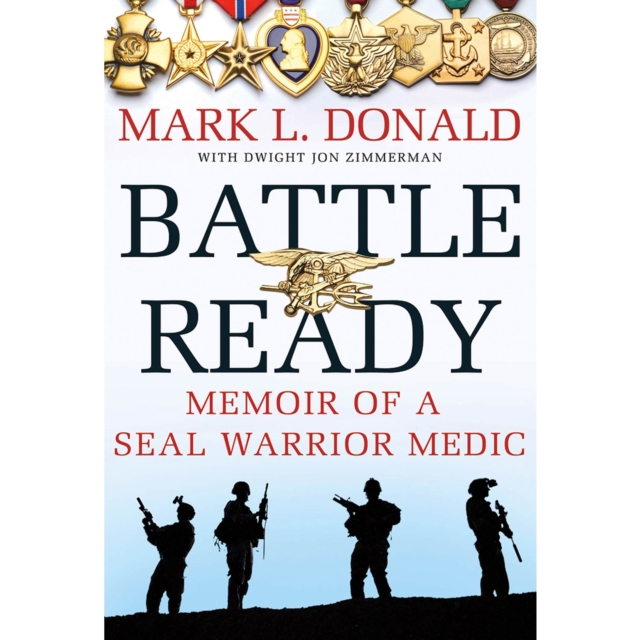 Battle Ready : Memoir of a SEAL Warrior Medic, eAudiobook MP3 eaudioBook