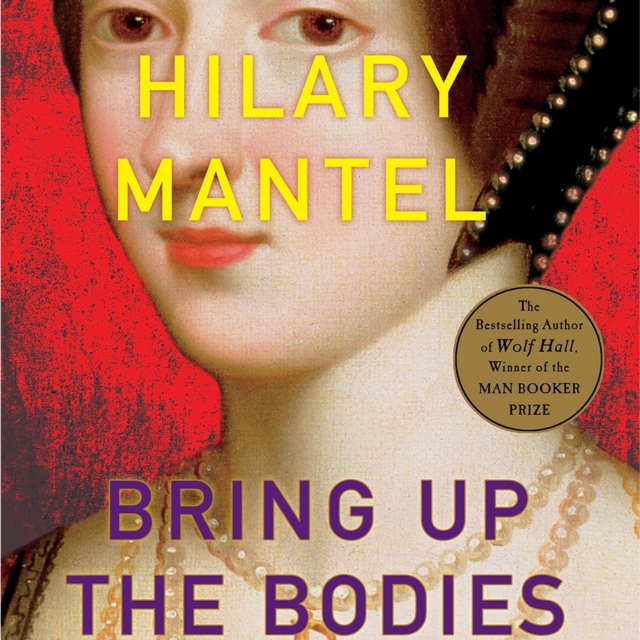 Bring Up the Bodies : A Novel, eAudiobook MP3 eaudioBook