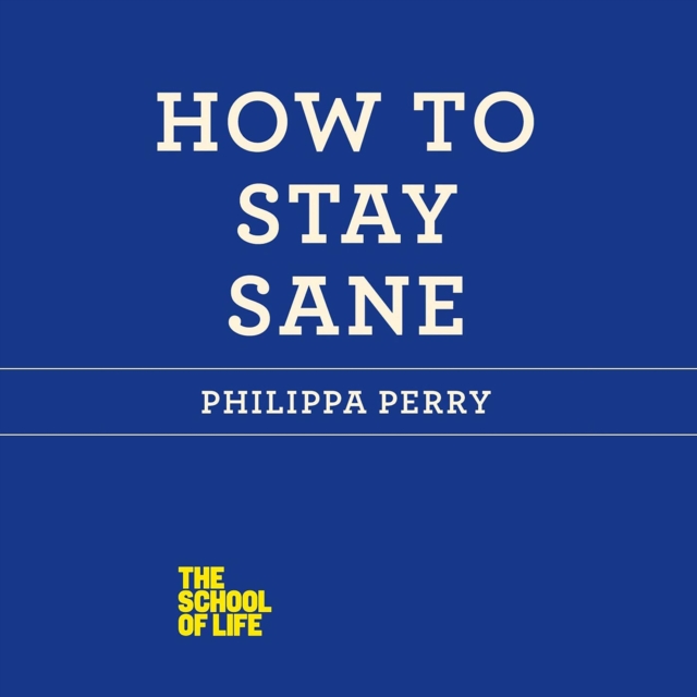 How to Stay Sane, eAudiobook MP3 eaudioBook
