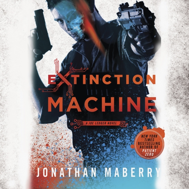 Extinction Machine : A Joe Ledger Novel, eAudiobook MP3 eaudioBook