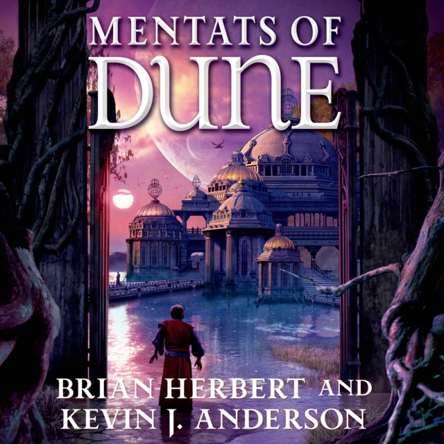 Mentats of Dune : Book Two of the Schools of Dune Trilogy, eAudiobook MP3 eaudioBook