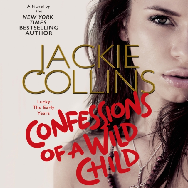 Confessions of a Wild Child : Lucky: The Early Years, eAudiobook MP3 eaudioBook