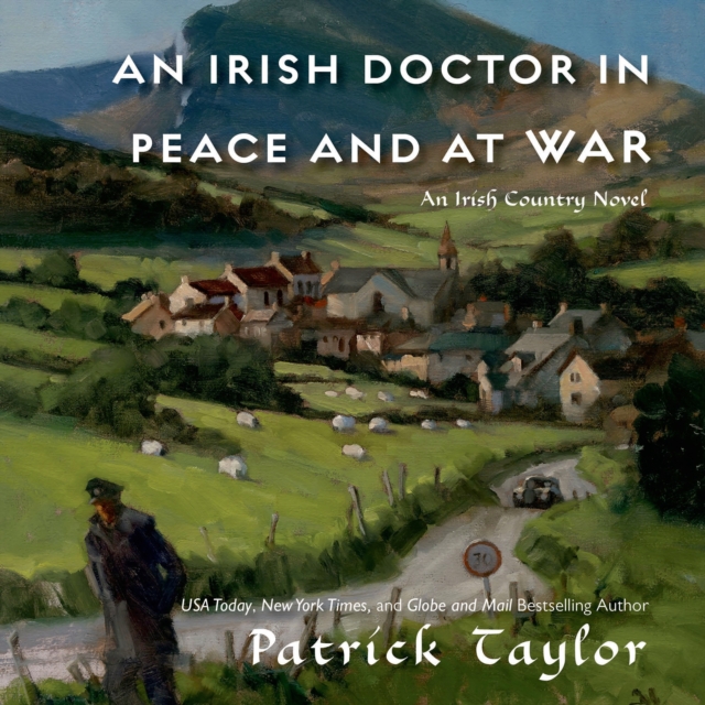 An Irish Doctor in Peace and at War : An Irish Country Novel, eAudiobook MP3 eaudioBook