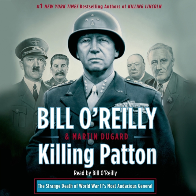 Killing Patton : The Strange Death of World War II's Most Audacious General, eAudiobook MP3 eaudioBook