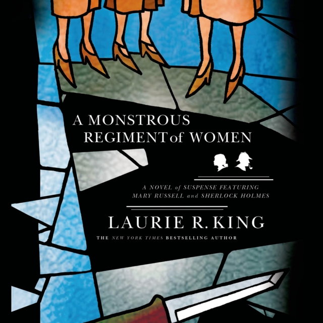A Monstrous Regiment of Women : A Novel of Suspense Featuring Mary Russell and Sherlock Holmes, eAudiobook MP3 eaudioBook