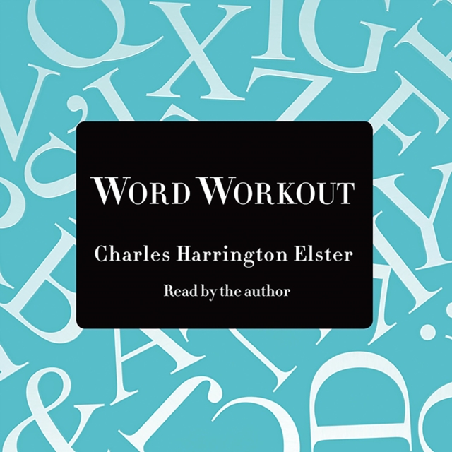 Word Workout : Building a Muscular Vocabulary in 10 Easy Steps, eAudiobook MP3 eaudioBook