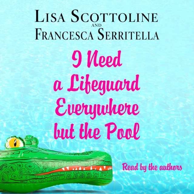 I Need a Lifeguard Everywhere but the Pool, eAudiobook MP3 eaudioBook