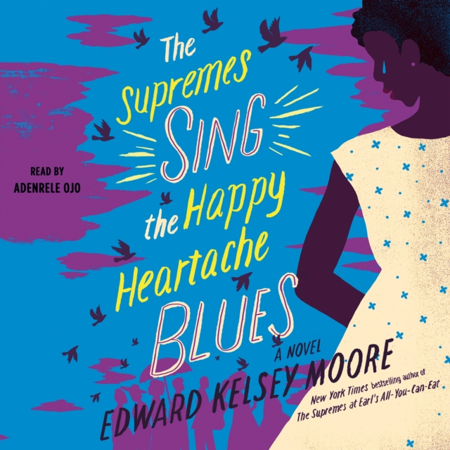 The Supremes Sing the Happy Heartache Blues : A Novel, eAudiobook MP3 eaudioBook