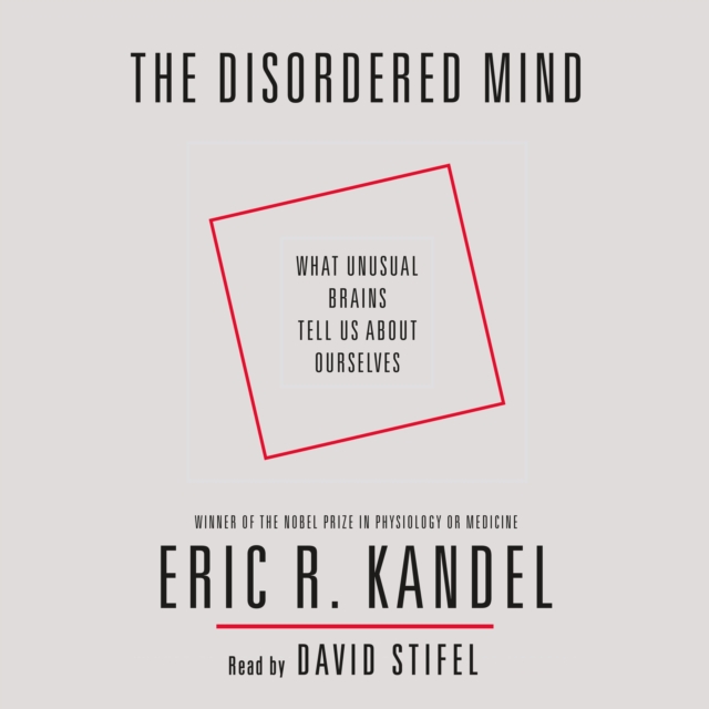 The Disordered Mind : What Unusual Brains Tell Us About Ourselves, eAudiobook MP3 eaudioBook
