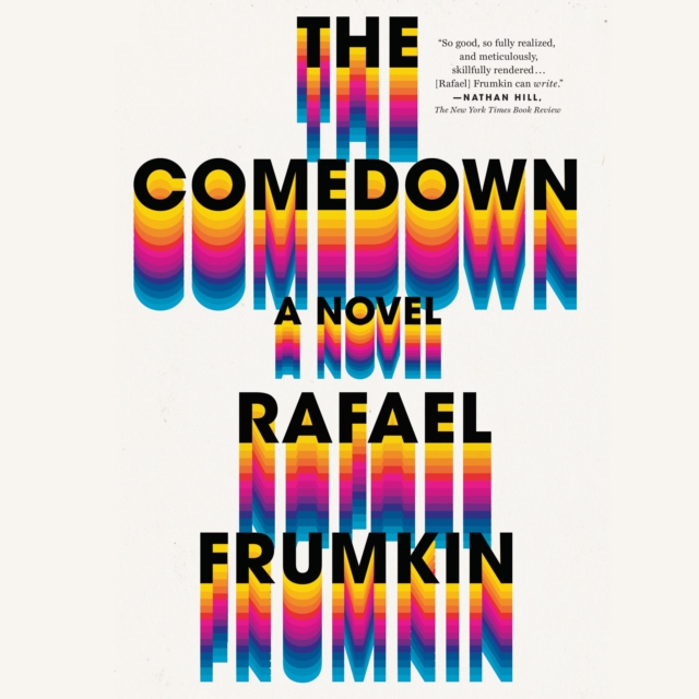 The Comedown : A Novel, eAudiobook MP3 eaudioBook