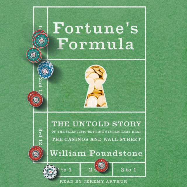 Fortune's Formula : The Untold Story of the Scientific Betting System That Beat the Casinos and Wall Street, eAudiobook MP3 eaudioBook