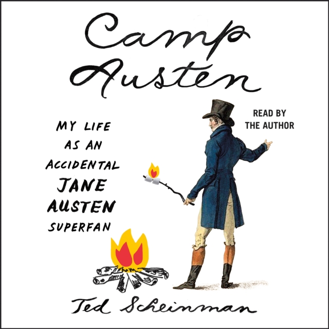 Camp Austen : My Life as an Accidental Jane Austen Superfan, eAudiobook MP3 eaudioBook
