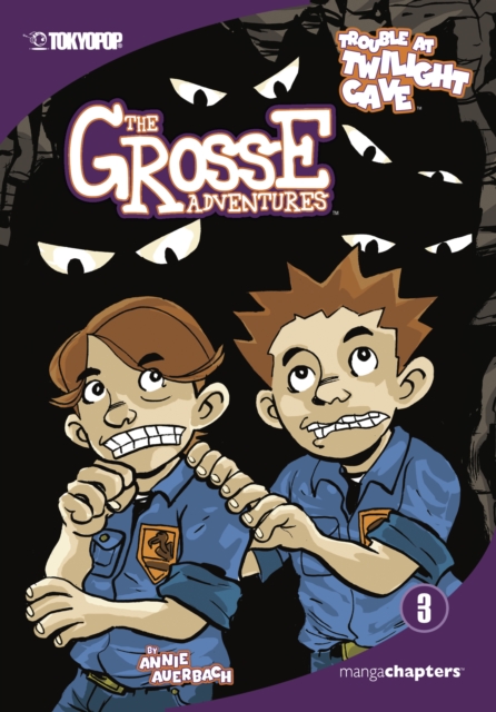 Grosse Adventures, Volume 3: Trouble At Twilight Cave, EPUB eBook