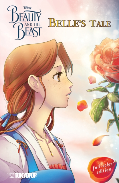 Disney Manga: Beauty and the Beast - Belle's Tale (Full-Color Edition), EPUB eBook