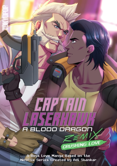 Captain Laserhawk: A Blood Dragon Remix : Crushing Love, EPUB eBook