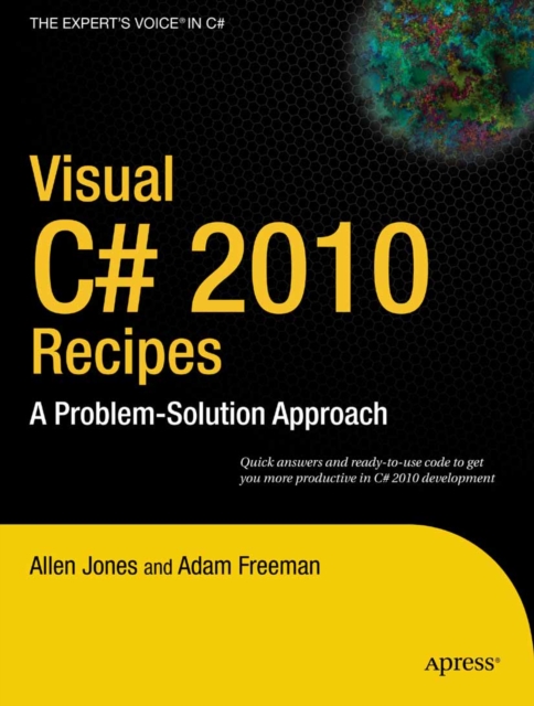 Visual C# 2010 Recipes : A Problem-Solution Approach, PDF eBook
